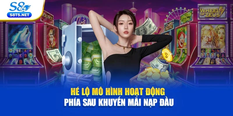 Hé lộ mô hình hoạt động phía sau khuyến mãi nạp đầ