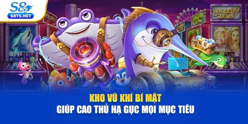 Kho vũ khí bí mật giúp cao thủ hạ gục mọi mục tiêu