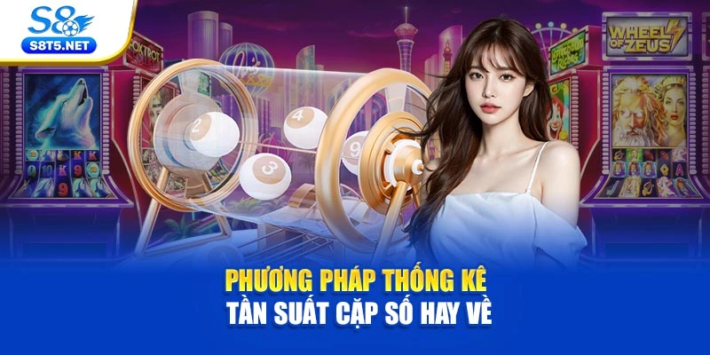 Phương pháp thống kê tần suất cặp số hay về